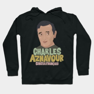 Charles Aznavour - Sinatra Français Hoodie